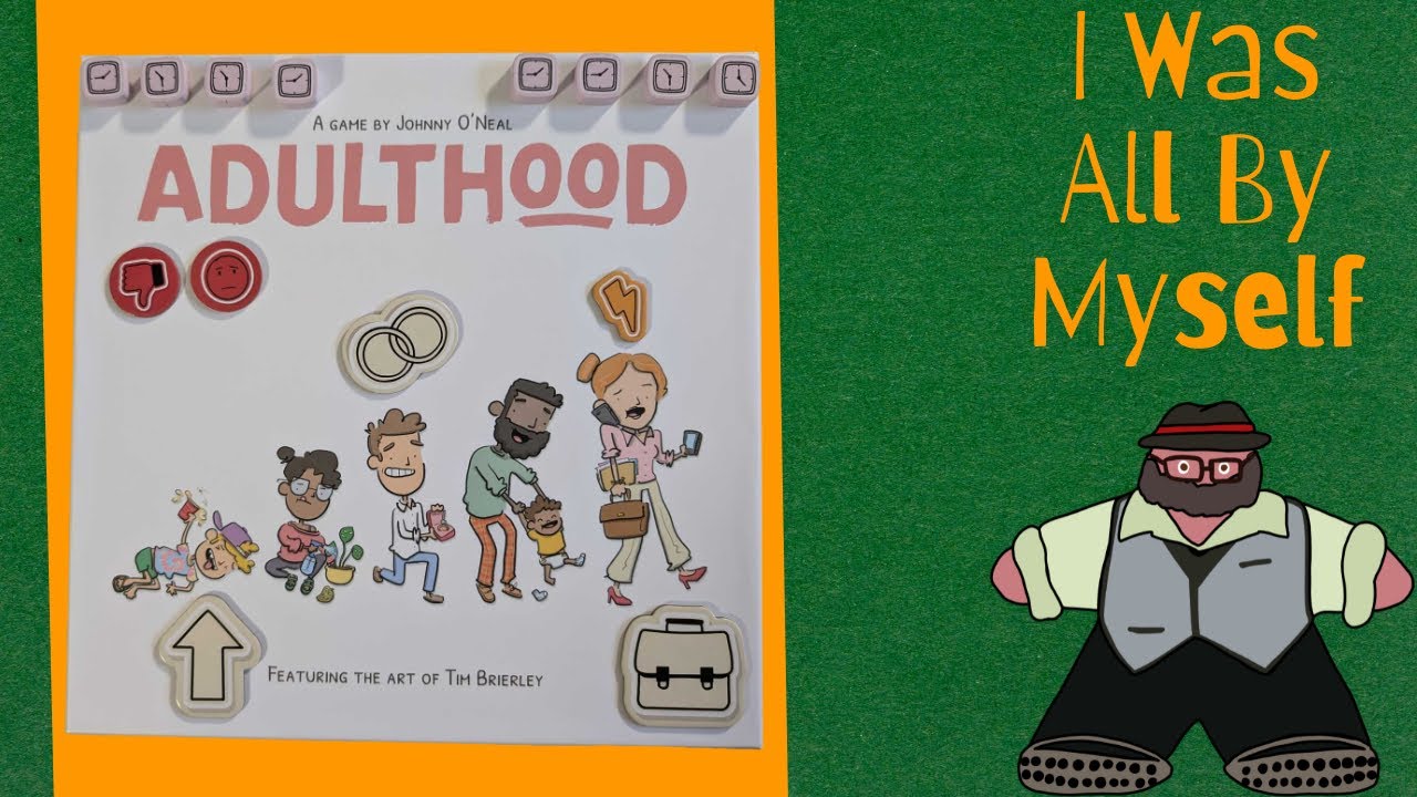 I’m A Grown Up! - Adulthood Solo Play