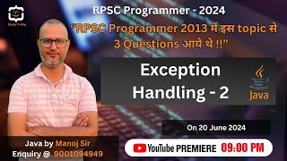 2 . Exception Hierarchy Classes | Checked Vs Unchecked Exception | try catch block | RPSC Programmer