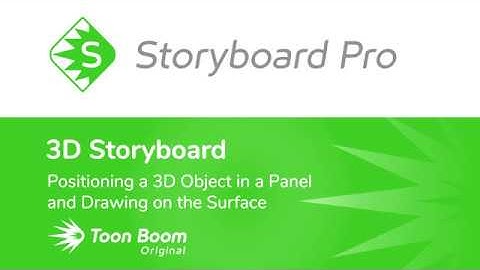 Positioning a 3D Object in a Panel and Drawing on the Surface in Storyboard Pro