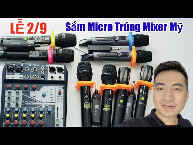 Mua Micro Lễ 2/9 Trúng Mixer Mỹ SĂN SALES LOA TẶNG TÚI GUARD