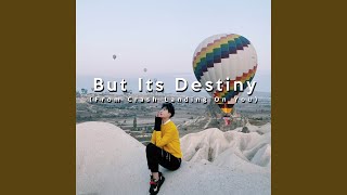 Download Lagu But Its destiny (From \ MP3 Download Lagu But Its destiny (From \ MP3