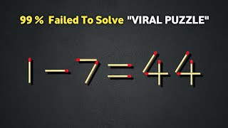 Celebrity Turn the wrong equation into correct | Matchstick puzzle 1-7=44 Profile