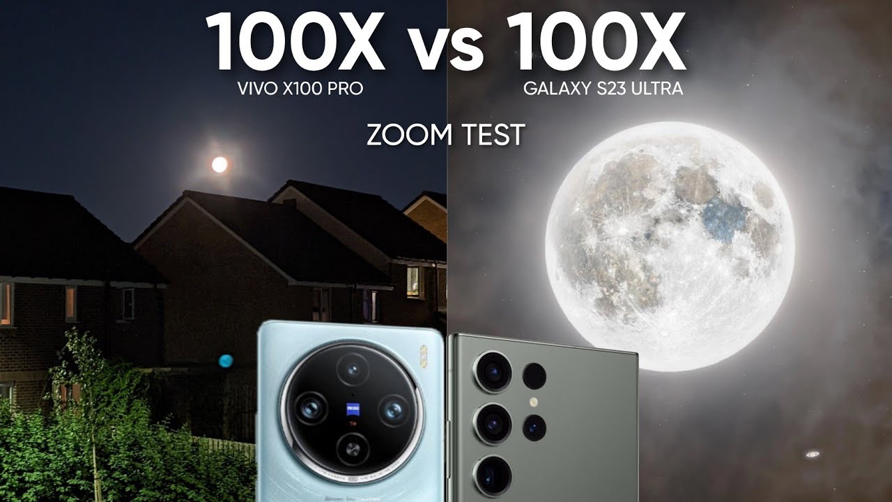 Vivo X100 Pro vs Samsung Galaxy S23 Ultra Super Zoom Test 100X vs 100X YouTube