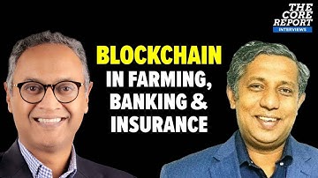 Smart Contracts In Action: How Blockchain Is Automating Insurance, Banking & Farming | The Core