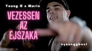 YOUNG G & MARIO - Vezessen az éjszaka │ OFFICIAL MUSIC VIDEO │ chords