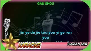 Gan shou..karaoke
