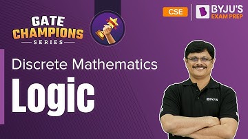GATE 2023 Computer Science (CSE) Exam | Logic in Discrete Mathematics | BYJU
