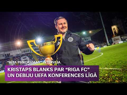 Blanks par “Riga FC”, Konferences līgu un dueli ar Itālijas grandu “Atalanta”