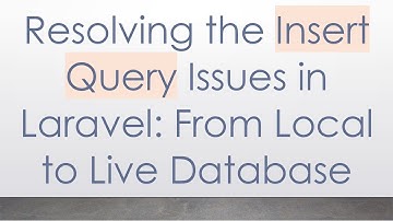 Resolving the Insert Query Issues in Laravel: From Local to Live Database