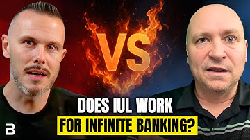 Debate: IUL vs Whole Life for Infinite Banking | Chris Kirkpatrick & James Barber