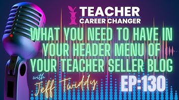 What You Need to Have in Your Header Menu of Your Teacher Seller Blog