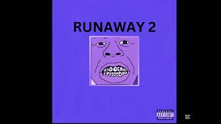 Runaway 2 (Official Audio) prod. @prodbyarios1868