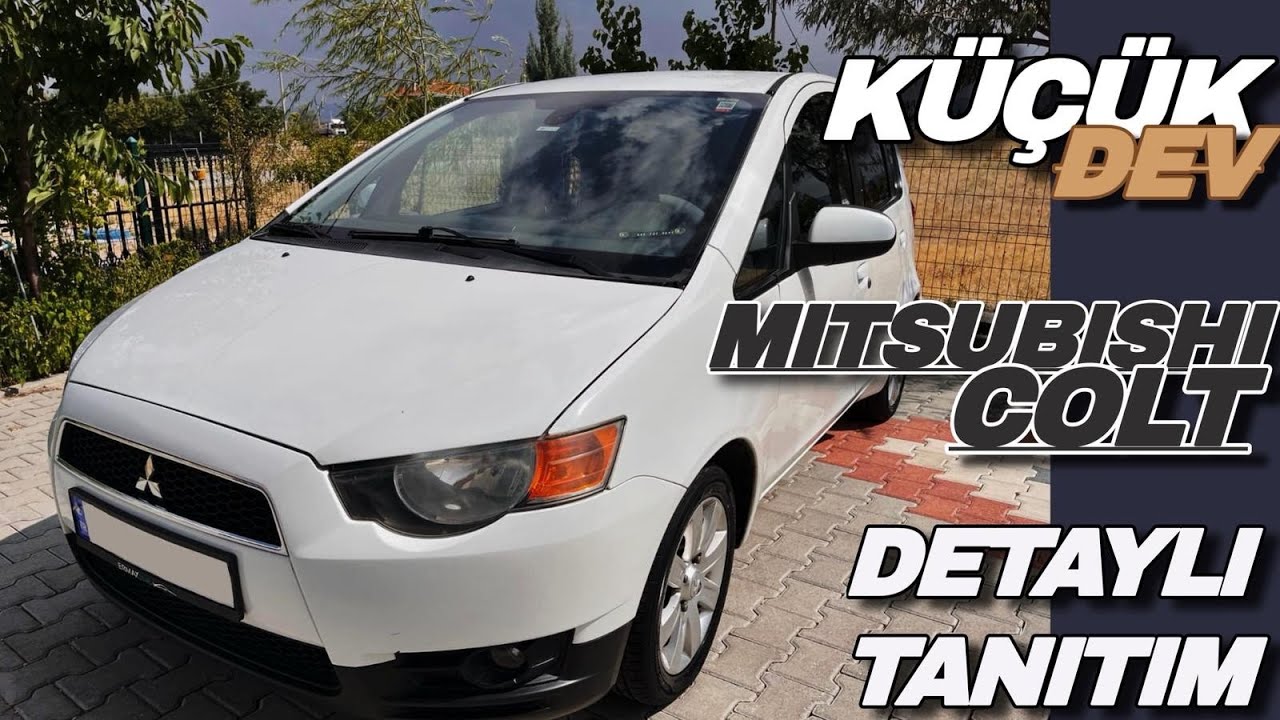 MİTSUBİSHİ COLT DETAYLI ANLATIM.     