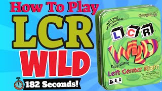 How To Play LCR Wild