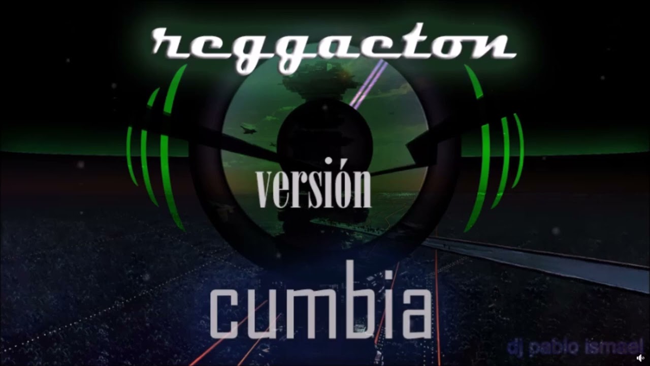 reggaetón viejo versión cumbia enganchados