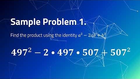 Lesson 4: Factoring Perfect Square Trinomials