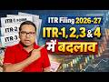 ITR New Form 2026-27 | ITR-1, ITR-2, ITR-3 &amp; ITR-4 में बड़े बदलाव | New Income Tax Return Rules