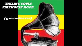 Wailing Souls Firehouse Rock