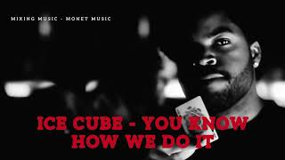 Ice Cube - You Know How We Do It | Hip Hop Classic's Mix 90's | Free Music by depo music 138 views 2 weeks ago 3 minutes, 33 seconds