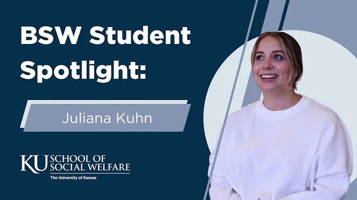 BSW STUDENT SPOTLIGHT: Juliana Kuhn