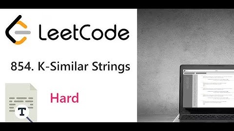 K-Similar Strings | Leetcode 854 | C++