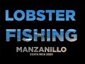 LOBSTER FISHING | MANZANILLO | COSTA RICA