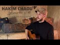 HAKIM CHAOU Lghourba N 45 Lounis Ait Menguellet Cover Vidéo Officielle 