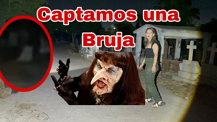 Captamos Bruja en el cementerio