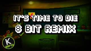 FNaF 3 SONG - It's Time To Die 8bit REMIX [Original Song By DAGames]