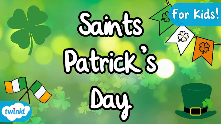 What is St. Patrick’s Day? | How to Celebrate St. Patrick’s Day for Kids
