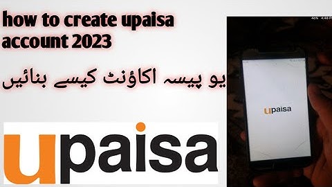 how to create upaisa account upaisa app accOunt kaise banaye 2023