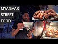 Myanmar Street Food Tour In Yangon | Indian Food In Myanmar |