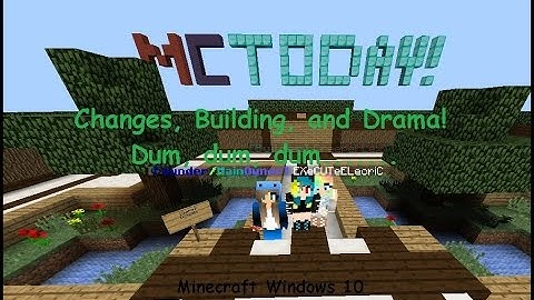 Leet Server - McToday! #2 - Windows 10 - Changes and Drama