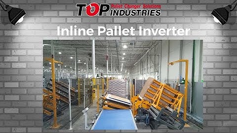 Inline Pallet Inverter (SLIP SHEET to BOARD)
