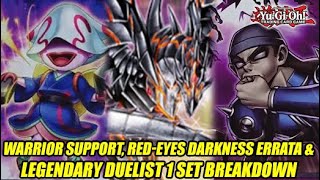 Warrior Support, Red-Eyes Darkness Errata, & Yu-Gi-Oh! Legendary Duelist 1 Set Breakdown