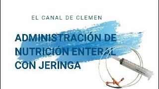 Administración de NE por jeringa