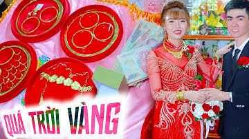 Lễ Đính Hôn Hoành Tráng Xôn Xao Cả Vùng, Cô Dâu Trẻ Măng Được Cho Quá Trời Vàng Đeo Không Xuể