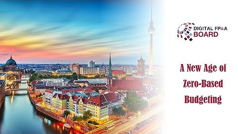 A New Age of Zero-Based Budgeting