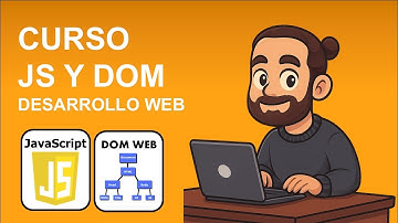 Curso JavasScript y manipulación del DOM desde CERO