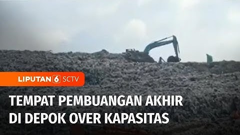 TPA Cipayung Over Kapasitas, Rencana Pemkot Depok untuk Pemindahan Belum Terlaksana | Liputan 6