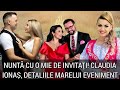 Nuntă cu 1000 invitați, Andra și Măruță, antamați! Claudia Ionaș se mărită, și-a ales o nașa celebră