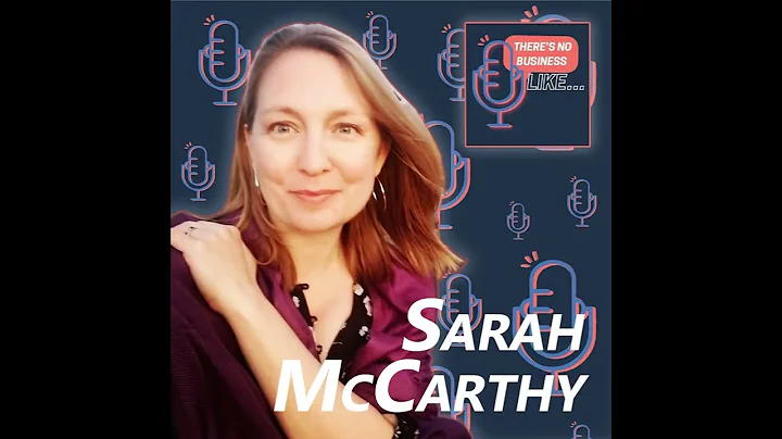 Ep. 7 Sarah McCarthy: Trust Your Intuition