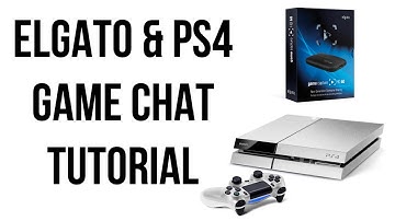 Elgato & PS4 Game Chat Tutorial (How to Record PS4 Lobby Chat)