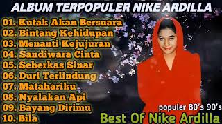 Album Nike Ardilla terbaik dan Terpopuler | Lagu Hits Era 80an , 90an | Lady Rocker Indonesia