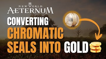 New World Aeternum: Turn Chromatic Seals to Gold (Gold-Making Guide)