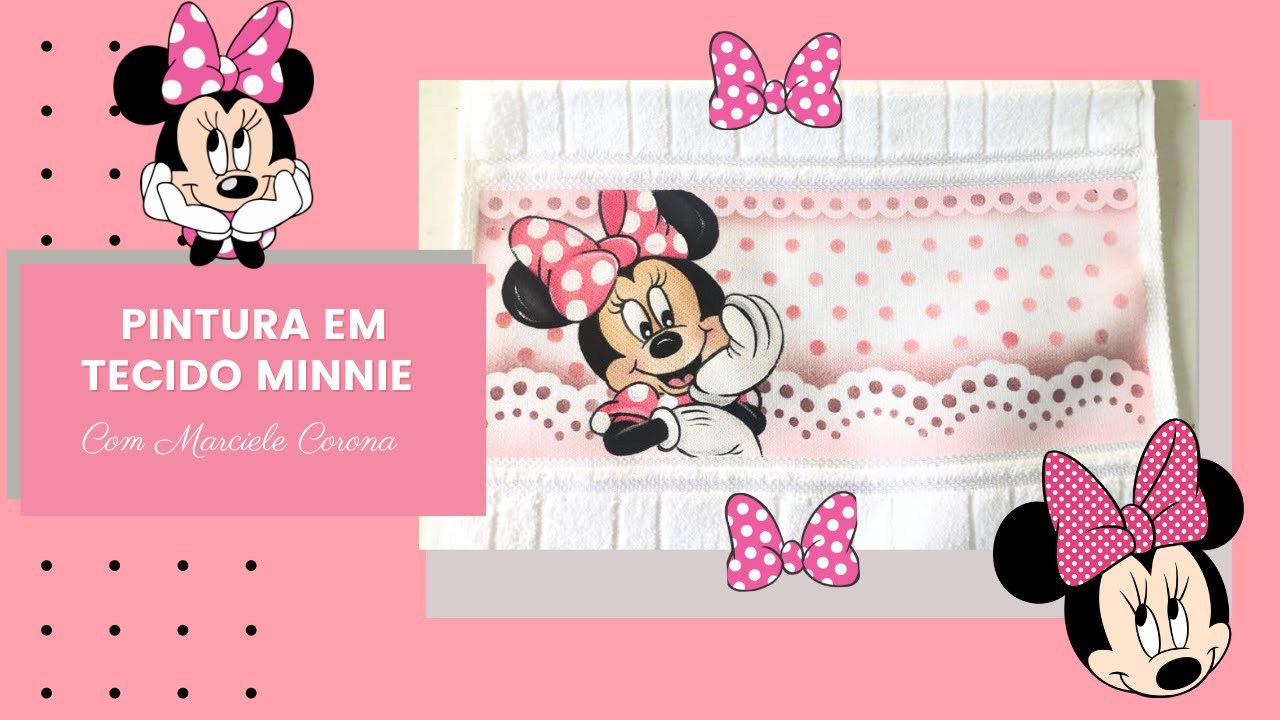 PINTURA EM TECIDO MINNIE -  Marciele Corona