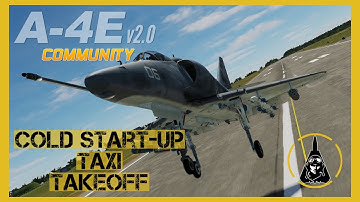 DCS A-4E Start-Up, Taxi, and Take-Off Tutorial | Digital Combat Simulator