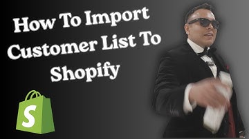 How To Import Customer List To Shopify