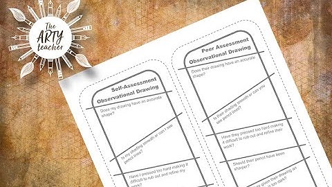 Peer Marking & Self-Assessing Observational Drawing