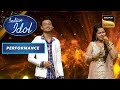 Indian idol season 13  rishi  bidipita     duet performance  performance